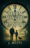 Seven Minutes To Midnight (eBook, ePUB)