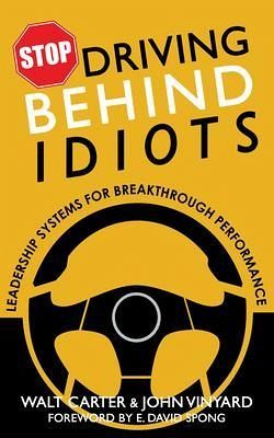 Stop Driving Behind Idiots (eBook, ePUB) Stop Driving Behind Idiots (eBook, ePUB)