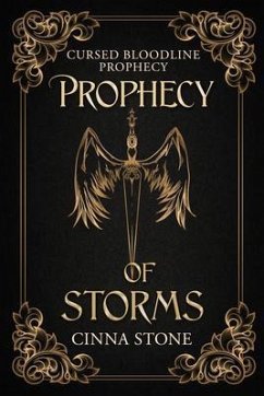 Prophecy of Storms (eBook, ePUB) - Stone, Cinna Prophecy of Storms (eBook, ePUB) - Stone, Cinna