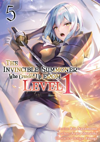 The Invincible Summoner Who Crawled Up from Level 1: Volume 5 (eBook, ePUB) The Invincible Summoner Who Crawled Up from Level 1: Volume 5 (eBook, ePUB)