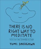 There Is No Right Way to Meditate (eBook, ePUB)