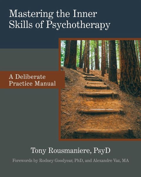 Mastering the Inner Skills of Psychotherapy (eBook, ePUB) Mastering the Inner Skills of Psychotherapy (eBook, ePUB)