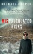 Miscalculated Risks: Attacked,... - Bild 1