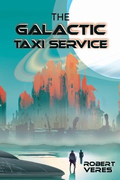 The Galactic Taxi Service (eBook, ePUB) Cover The Galactic Taxi Service (eBook, ePUB)