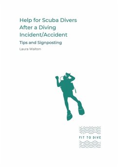 Help for Scuba Divers After a Diving Incident/Accident - Walton, Laura