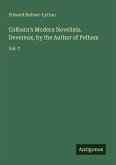 Colburn's Modern Novelists. Devereux, by the Author of Pelham Colburn's Modern Novelists. Devereux, by the Author of Pelham