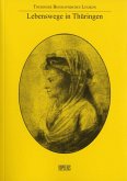 Lebenswege in Thüringen Band 6
