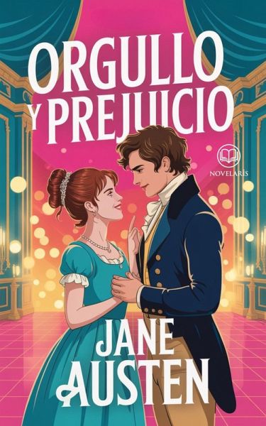 Orgullo y prejuicio (eBook, ePUB)