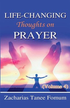 Cover Life-Changing Thoughts on Prayer (Volume 4)