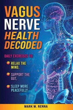 Vagus Nerve Health Decoded - Renna, Mark W