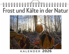 Frost und Kälte in der Natur - Wolf, Sophia