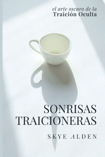 Sonrisas Traicioneras Sonrisas Traicioneras