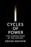 Cycles of Power: The Turning Point of the Century (eBook, ePUB)