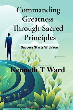 Cover Commanding Greatness Through Sacred Principles