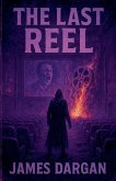 The Last Reel The Last Reel