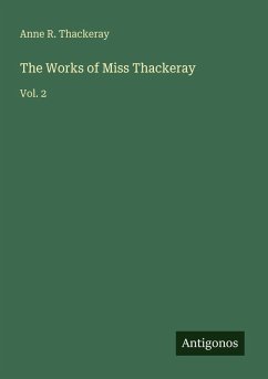 Cover The Works of Miss Thackeray