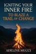 Igniting Your Inner Fire To Blaze a... - Bild 1