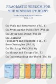 Pragmatic Wisdom for the Sincere Student Pragmatic Wisdom for the Sincere Student