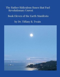 The Rather Ridiculous Ruses that Fuel Revolutionary Unrest - Twain, Tiffany