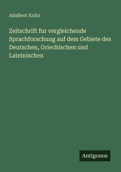 Cover Zeitschrift fur vergleichende Sprachforschung auf dem Gebiete des Deutschen, Griechischen und Lateinischen