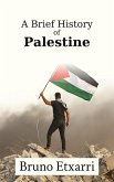 A Brief History of Palestine (Breve historia de, #2) (eBook, ePUB)