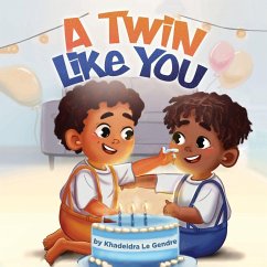 A Twin Like You - Le Gendre, Khadeidra