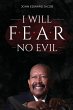 I WILL FEAR NO EVIL - Bild 1