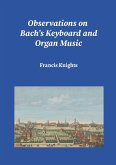 Observations on Bach's Keyboard and Organ Music Observations on Bach's Keyboard and Organ Music