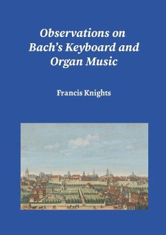 Observations on Bach's Keyboard and Organ Music - Knights, Francis