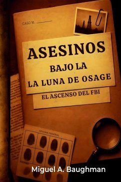 Cover Asesinos Bajo La Luna De Osage (eBook, ePUB)