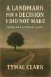 A Landmark for a Decision I Did Not... - Bild 1