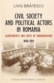 Civil society and political actors in Romania (1866-1914) Civil society and political actors in Romania (1866-1914)