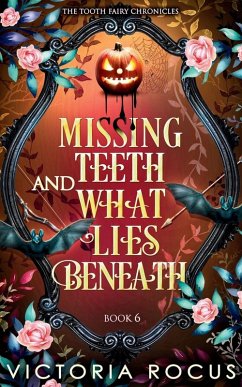 Missing Teeth And What Lies Beneath - Rocus, Victoria