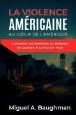 La Violence Américaine Au Coeur De l'Amérique (eBook, ePUB)
