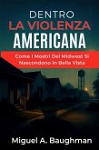 Dentro La Violenza Americana (eBook, ePUB)