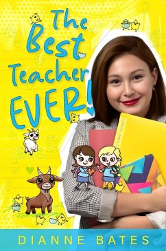 The Best Teacher Ever (eBook, ePUB) - Bates, Dianne