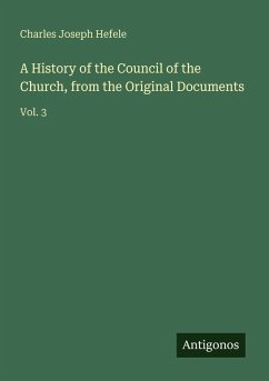 Cover A History of the Council of the Church, from the Original Documents