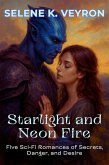 Starlight and Neon Fire (eBook, ePUB) Starlight and Neon Fire (eBook, ePUB)