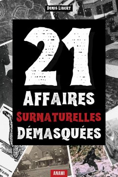 Cover 21 Affaires surnaturelles démasquées (eBook, ePUB)