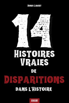 Cover 14 Histoires vraies de disparitions dans l'histoire (eBook, ePUB)