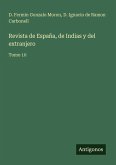 Revista de España, de Indias y del extranjero Revista de España, de Indias y del extranjero