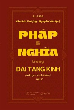 PHÁP VÀ NGH¿A TRONG ¿¿I T¿NG KINH (Nikaya và A-Hàm) T¿p 2 - Vân, Th¿¿ng S¿n; Nguy¿n, Qu¿ V¿n