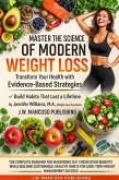 Master The Modern Science Of Weight Loss (Modern Weight Loss Mastery Series, #1) (eBook, ePUB) Master The Modern Science Of Weight Loss (Modern Weight Loss Mastery Series, #1) (eBook, ePUB)