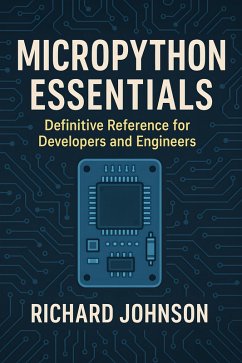 Micropython Essentials (eBook, ePUB) - Johnson, Richard