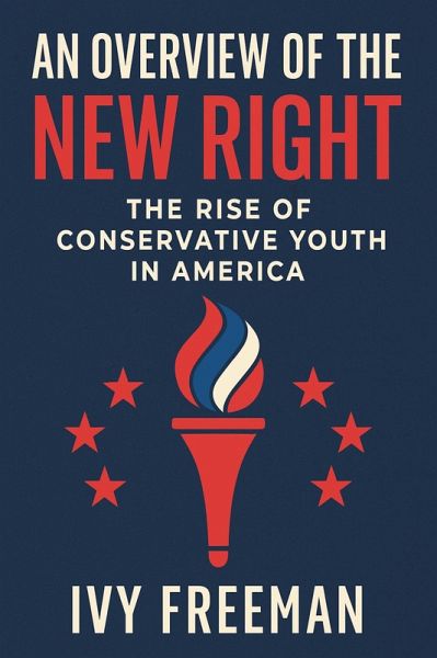 An Overview of the New Right (eBook, ePUB)