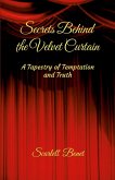 Secrets Behind the Velvet Curtain