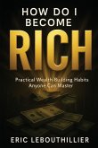 How do i become rich
