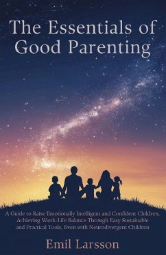 Cover The Essentials of Good Parenting