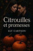 Citrouilles et Promesses (eBook, ePUB)