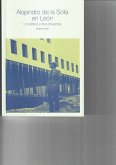 Alejandro de la Sota en León : un edificio y dos proyectos Alejandro de la Sota en León : un edificio y dos proyectos